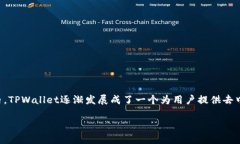 TPWallet成立于2018年，截至2023年已经运作了五年。